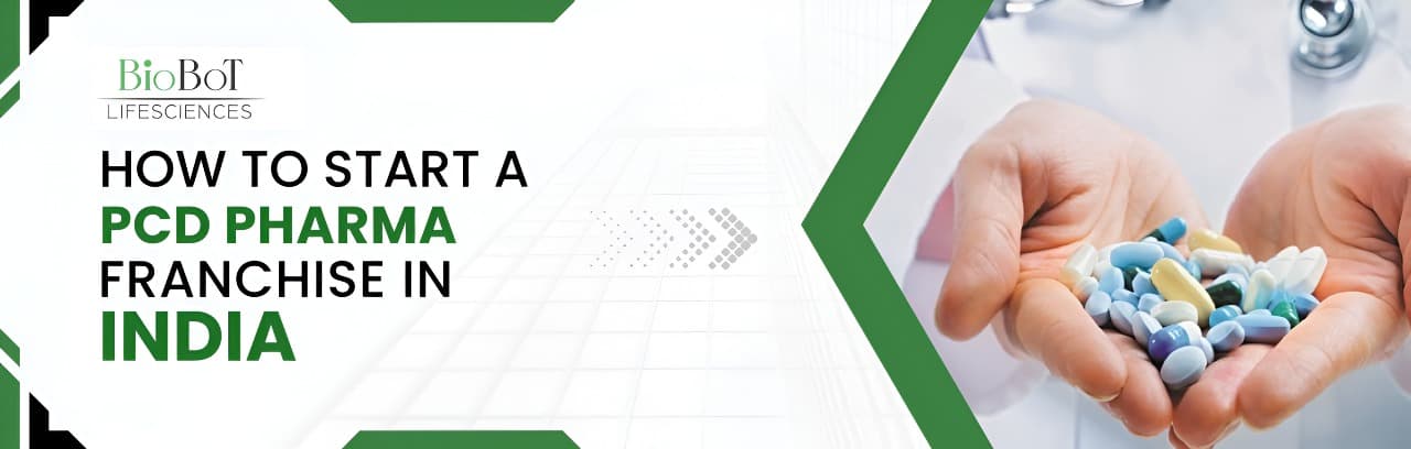 How to Start a PCD Pharma Franchise in India: Complete Step-by-Step Guide [2025]