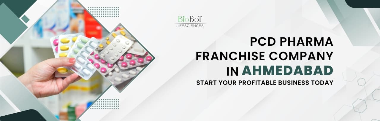 PCD Pharma Franchise Company in Ahmedabad