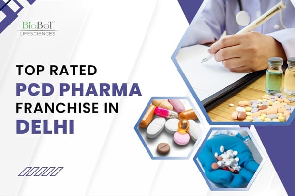 Top Rated PCD Pharma Franchise in Delhi 