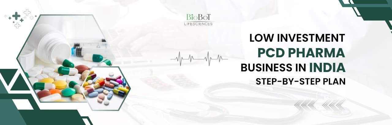 Low Investment Pharma Franchise Business in India – Step-by-Step Plan