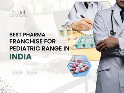 Best Pharma Franchise for Pediatric Range in India